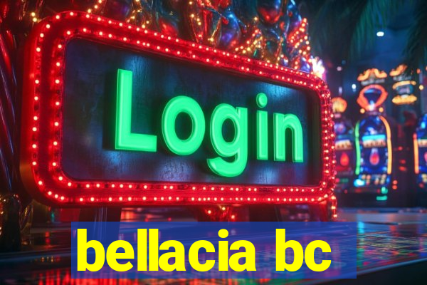 bellacia bc